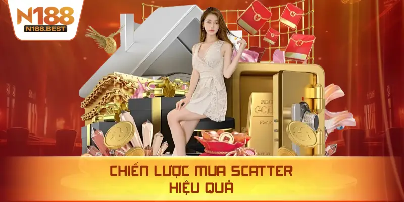 Chiến Lược Mua Scatter Hiệu Quả