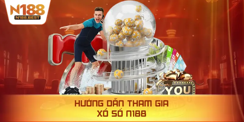 Hướng Dẫn Tham Gia Xổ Số N188