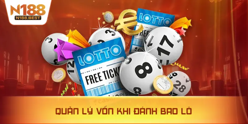 Quản Lý Vốn Khi Đánh Bao Lô