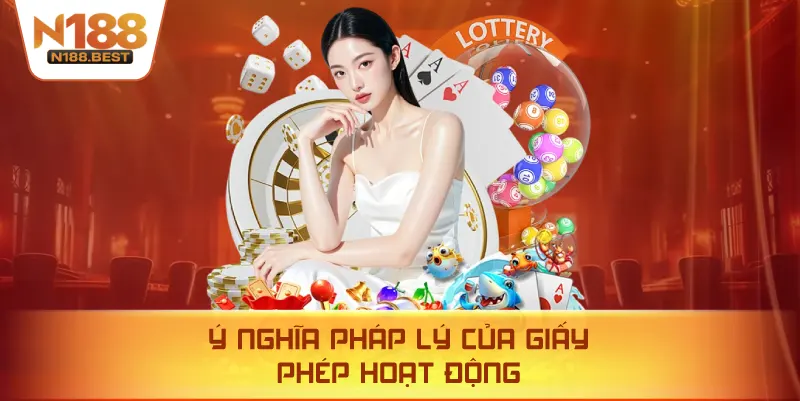 Ý Nghĩa Pháp Lý Của Giấy Phép Hoạt Động